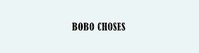 Bobo Choses